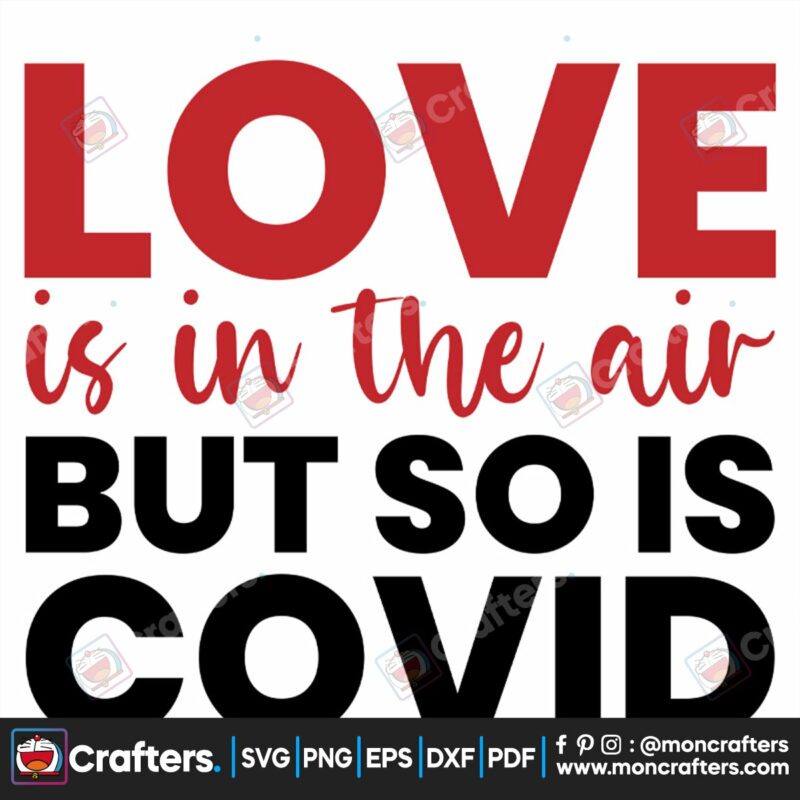 love-is-in-the-air-valentine-quarantine-svg-valentine-svg-covid-svg-air-svg