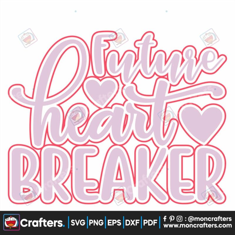 future-heart-breaker-svg-valentine-svg-future-svg-breaker-svg