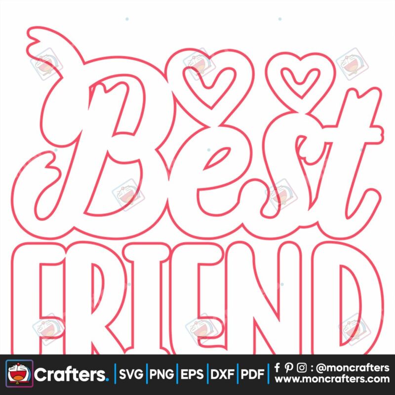 best-friend-svg-valentine-svg-friend-svg-better-svg-love-svg-kiss-svg-heart-svg