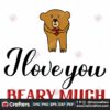 i-love-you-beary-much-valentines-svg-valentine-svg-beary-svg-cute-svg-love-svg
