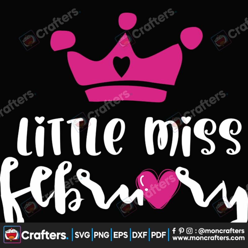 little-miss-february-valentine-svg-valentine-svg-little-love-svg-miss-february-svg-crown-svg-valentine-princess-svg