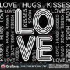 love-hugs-kisses-svg-valentine-svg-love-valentine-svg-love-hugs-svg