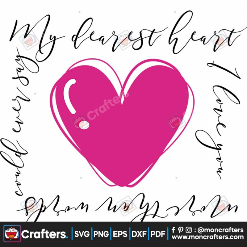 my-dearest-heart-i-love-you-svg-valentine-svg-pink-heart-svg-my-dearest-heart-svg-i-love-you-svg-sweet-love-svg