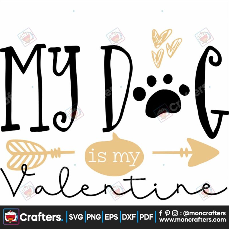 my-dog-is-my-valentine-svg-valentine-svg-valentine-dog-svg-dog-paws-svg-valentine-arrow-svg-heart-svg