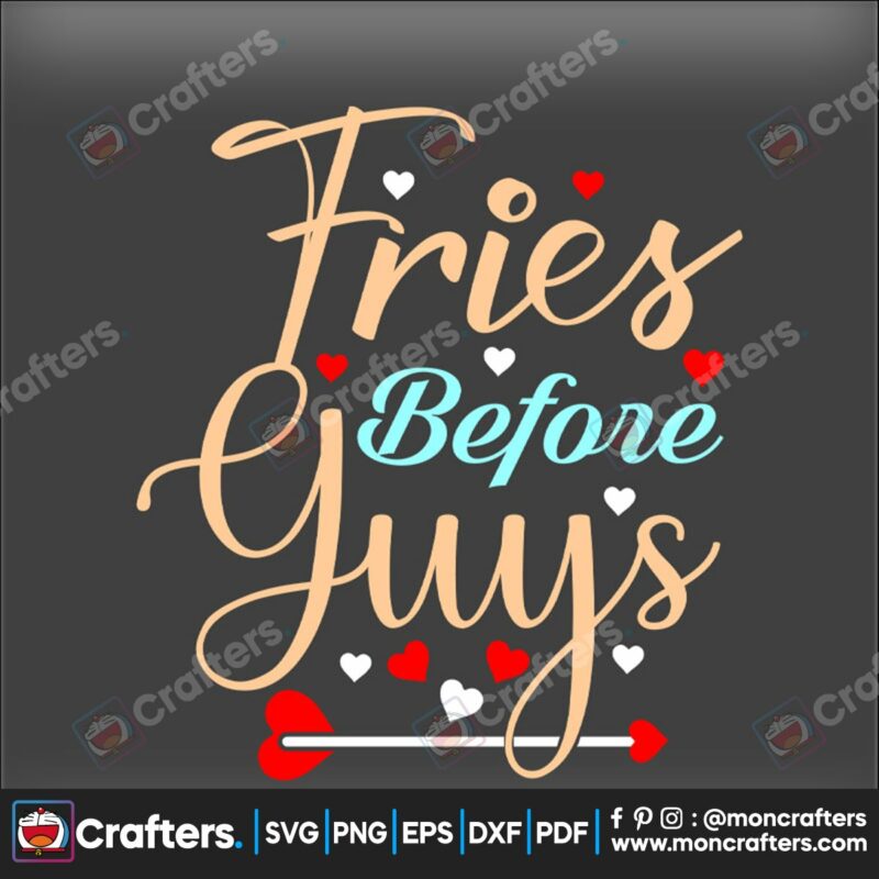 fries-before-guys-valentines-svg-valentine-svg-fries-svg-guys-svg-before-svg-love-svg