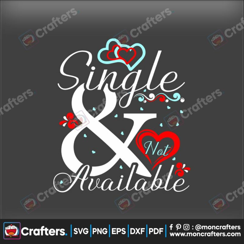 single-not-available-anti-valentines-svg-valentine-svg-single-svg-available-svg