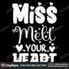 miss-melt-your-heart-svg-valentine-svg-miss-melt-svg-heart-svg