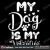 my-dog-is-my-valentine-svg-valentine-svg-valentine-dog-svg-dog-paw-svg-heart-svg-valentine-quotes-svg