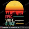 epic-wife-sine-2005-svg-valentine-svg-wife-svg-husband-svg-valentine-since-2005-svg-vintage-valentine-svg