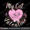 my-cat-is-my-valentine-svg-valentine-svg-pink-heart-svg-cat-face-svg-valentine-with-cat-svg-funny-christmas-svg