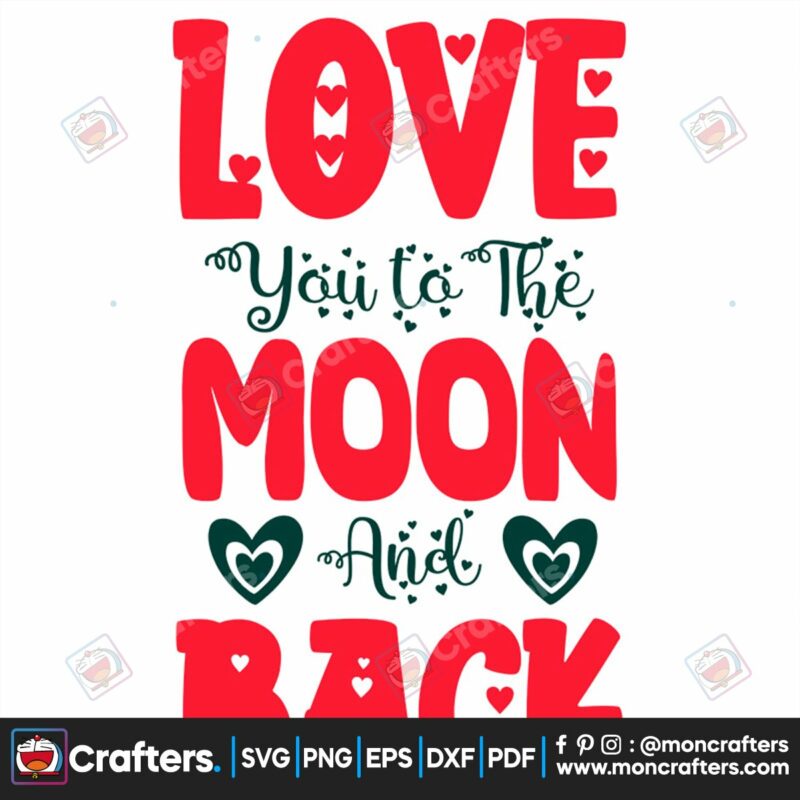 love-you-to-the-moon-and-back-svg-valentine-svg-i-live-you-svg-moon-and-back-svg-valentine-heart-svg-valentine-night-svg