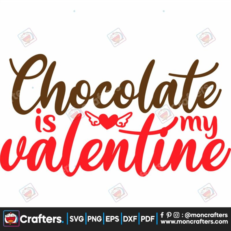 chocolate-is-my-valentine-svg-valentine-svg-chocolate-svg-valentine-gift-svg-heart-svg-valentine-angel-svg-fall-in-love-svg