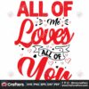 all-of-me-loves-all-of-you-svg-valentine-svg-all-of-loves-svg-all-of-you-svg-i-love-you-svg-valentine-quotes-svg