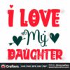 i-love-my-daughter-svg-valentine-svg-valentine-with-daughter-svg-valentine-with-family-svg-love-svg-heart-svg