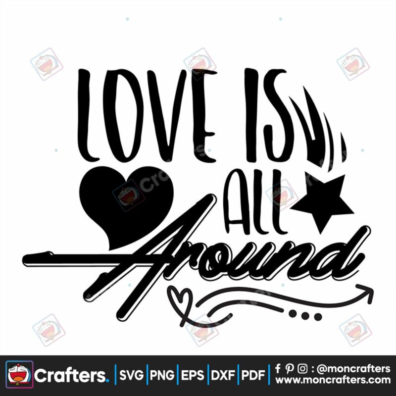 love-is-all-around-svg-valentine-svg-love-svg-valentine-quotes-svg