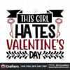 this-girl-hates-valentines-day-svg-valentine-svg-valentine-key-svg