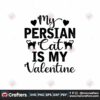 my-persian-cat-is-my-valentine-svg-valentine-svg-persian-cat-svg
