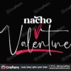 nacho-valentine-svg-valentine-svg-heart-svg-sweet-love-svg-xoxo-svg