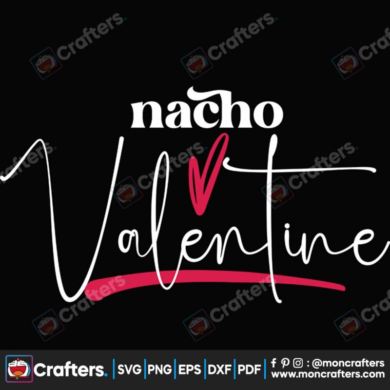 nacho-valentine-svg-valentine-svg-heart-svg-sweet-love-svg-xoxo-svg