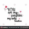 you-are-my-sunshine-my-only-sunshine-svg-valentine-svg-sunshine-svg