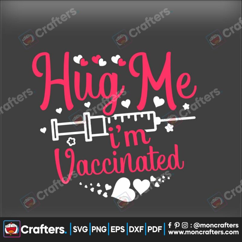 hug-me-im-vaccinated-valentines-svg-valentine-svg-hug-svg-vaccinated-svg