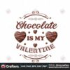 chocolate-is-my-valentine-svg-valentine-svg-chocolate-svg-candy-svg