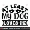 at-least-my-dog-loves-me-svg-valentine-svg-valentine-with-dog-svg
