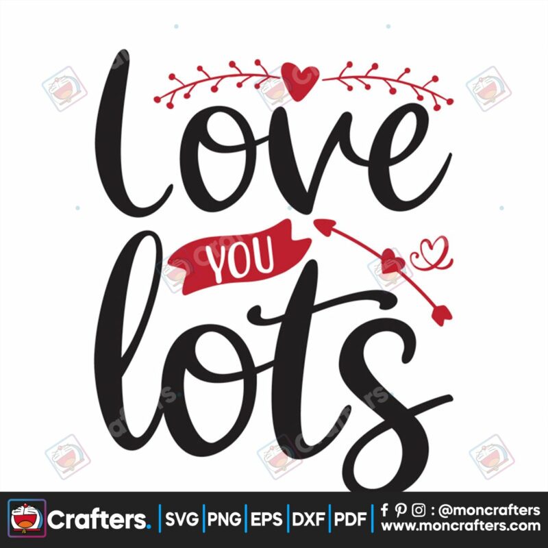 love-you-lots-svg-valentine-svg-love-you-svg-heart-svg-valentine-arrow-svg