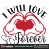 i-will-love-forever-svg-valentine-svg-love-svg-forever-love-svg