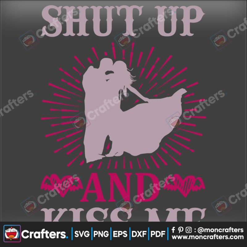 valentines-day-shut-up-and-kiss-me-svg-valentine-svg-kiss-svg-shut-up-svg