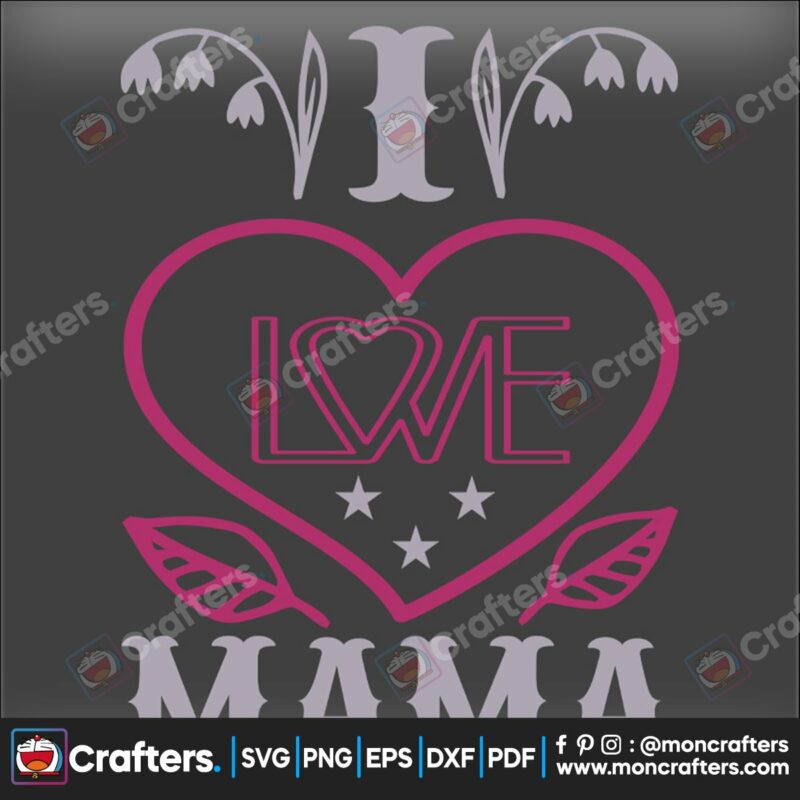 valentines-day-i-love-mama-svg-valentine-svg-mama-svg-leaf-svg-pink-svg