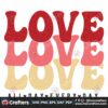 love-love-love-all-day-every-day-svg-valentine-svg-love-svg-every-day-svg
