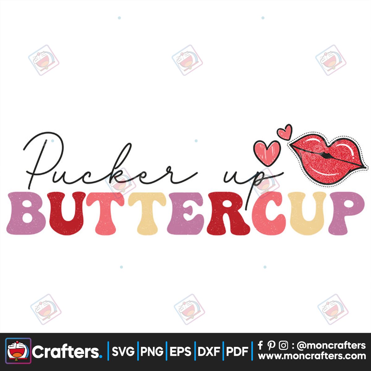 Pucker Up Buttercup Svg, Valentine Svg, Buttercup Svg, Pucker Svg, Lips Svg