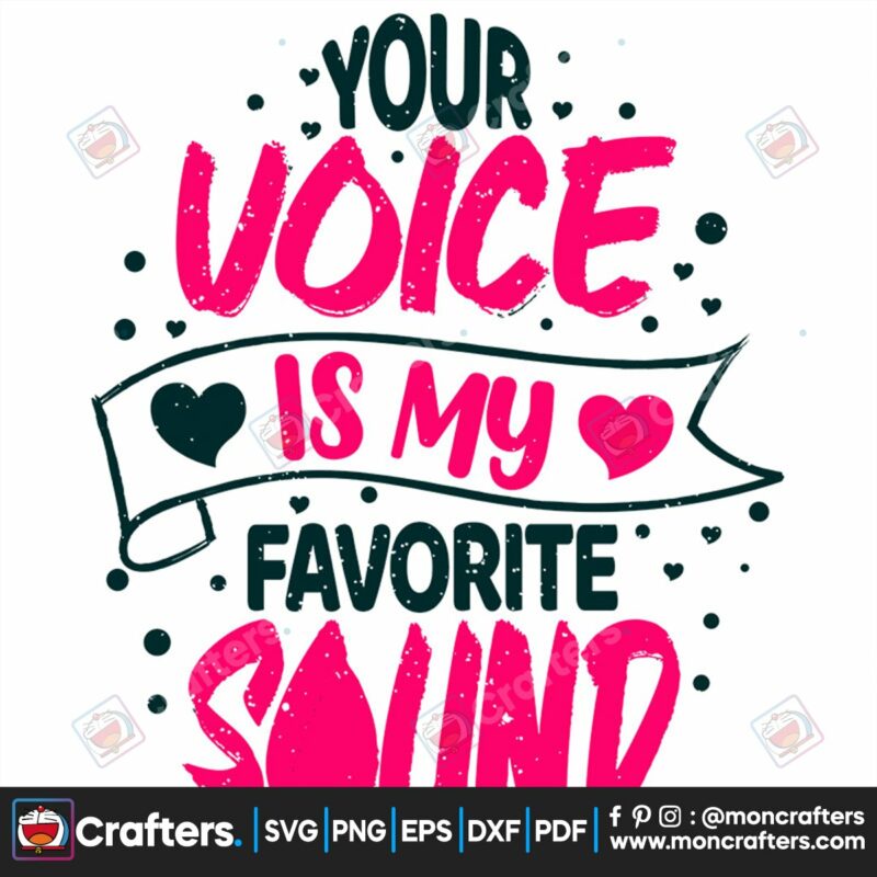 your-voice-is-my-favorite-sound-svg-valentine-svg-sound-svg-love-svg