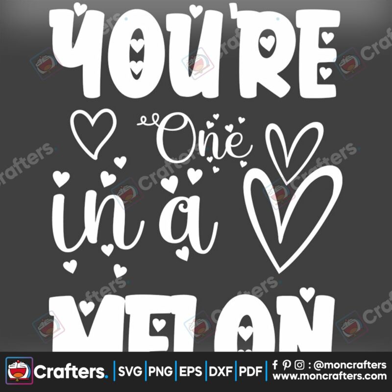 youre-one-in-a-melon-svg-valentine-svg-melon-svg-love-svg-one-svg-sweet-love-svg