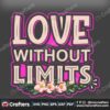 love-without-limits-svg-valentine-svg-limits-svg-love-svg-flower-svg-funny-svg