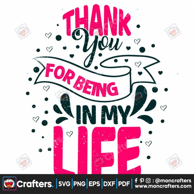 thank-you-for-being-in-my-life-svg-valentine-svg-thank-svg-life-svg