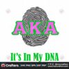 aka-its-in-my-dna-svg-sorority-svg-alpha-kappa-svg-alpha-svg-aka-svg-future-aka-svg-aka-sorority-alpha-kappa-alpha-sorority-svg-black-sorority-svg-black-girl-svg-digital-file-vinyl-for-cricut-svg-cut-files