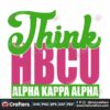 think-hbcu-svg-sorority-svg-alpha-kappa-svg-alpha-svg-aka-svg-future-aka-svg-aka-sorority-alpha-kappa-alpha-sorority-svg-black-sorority-svg-black-girl-svg-digital-file-vinyl-for-cricut