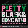 pretty-black-educated-svg-sorority-svg-alpha-kappa-svg-alpha-svg-aka-svg-future-aka-svg-aka-sorority-alpha-kappa-alpha-sorority-svg-black-sorority-svg-black-girl-svg-digital-file-vinyl-for-cricut