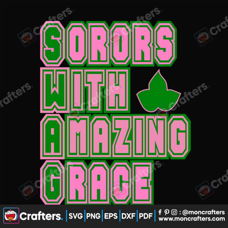 sorors-with-amazing-grace-svg-sorority-svg-alpha-kappa-svg-alpha-svg-aka-svg-future-aka-svg-aka-sorority-alpha-kappa-alpha-sorority-svg-black-sorority-svg-black-girl-svg-digital-file-vinyl-for-cricut