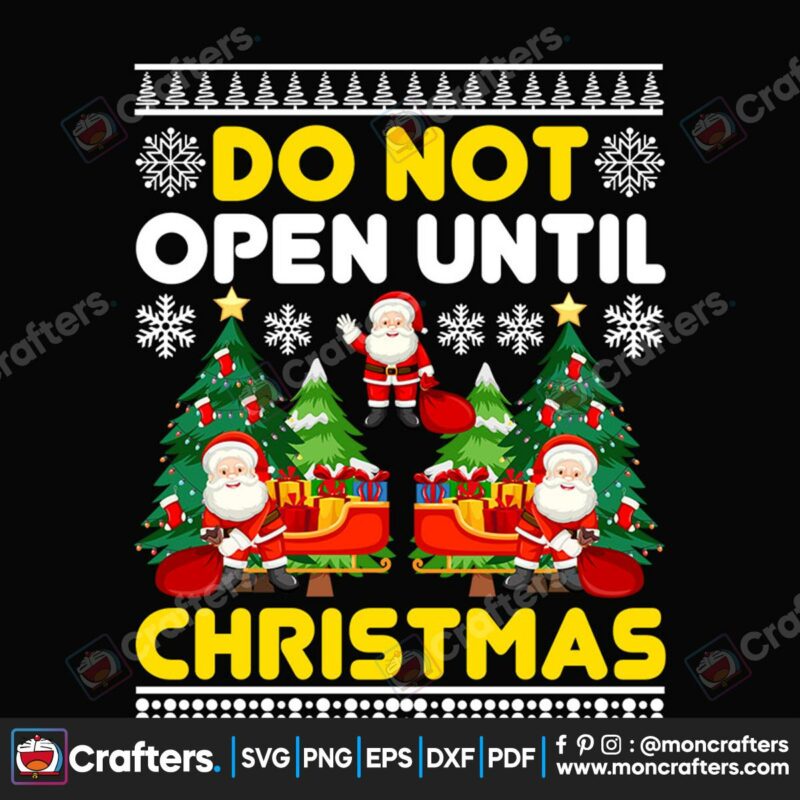 do-not-open-until-christmas-svg-christmas-svg-santa-svg-christmas-tree-svg