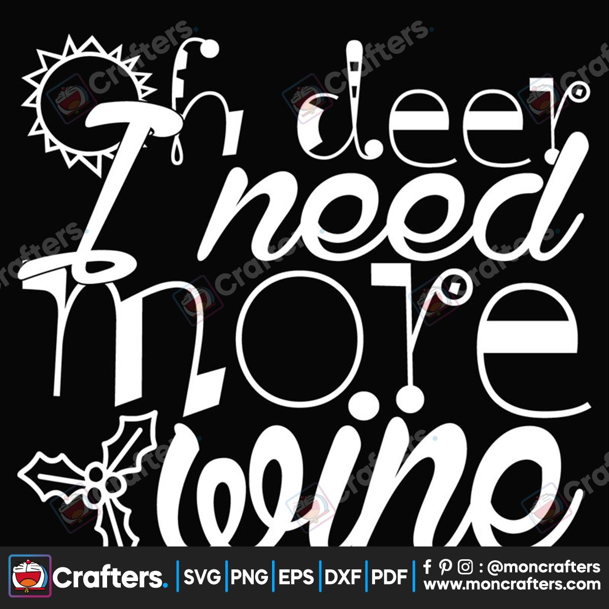 Oh Deer I Need More Wine Svg Instant Download