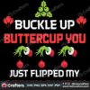 buckle-up-buttercup-you-just-flipped-my-grinch-switch-svg-christmas-svg