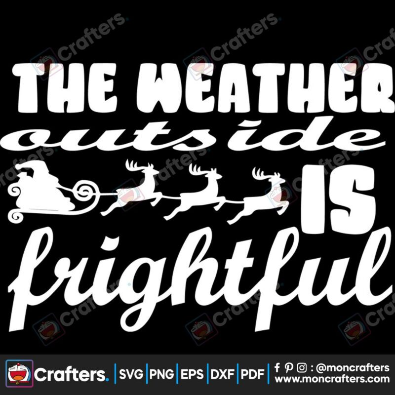 the-weather-outside-is-frightful-svg-christmas-svg-the-weather-outside-svg