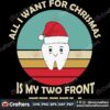 all-i-want-for-christmas-is-my-two-front-teeth-svg-christmas-svg