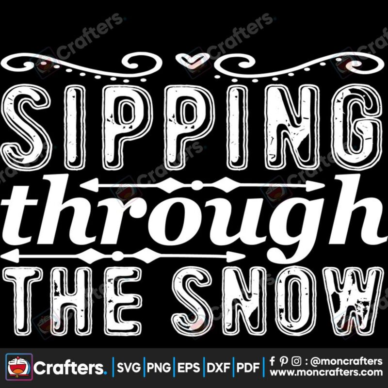 sipping-through-the-snow-svg-christmas-svg-christmas-snow-svg