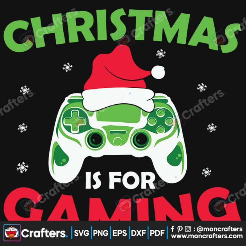 christmas-is-for-gaming-svg-christmas-svg-gaming-svg-snow-svg-hat-svg