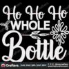 ho-ho-ho-whole-bottle-holly-svg-christmas-svg-ho-ho-ho-svg