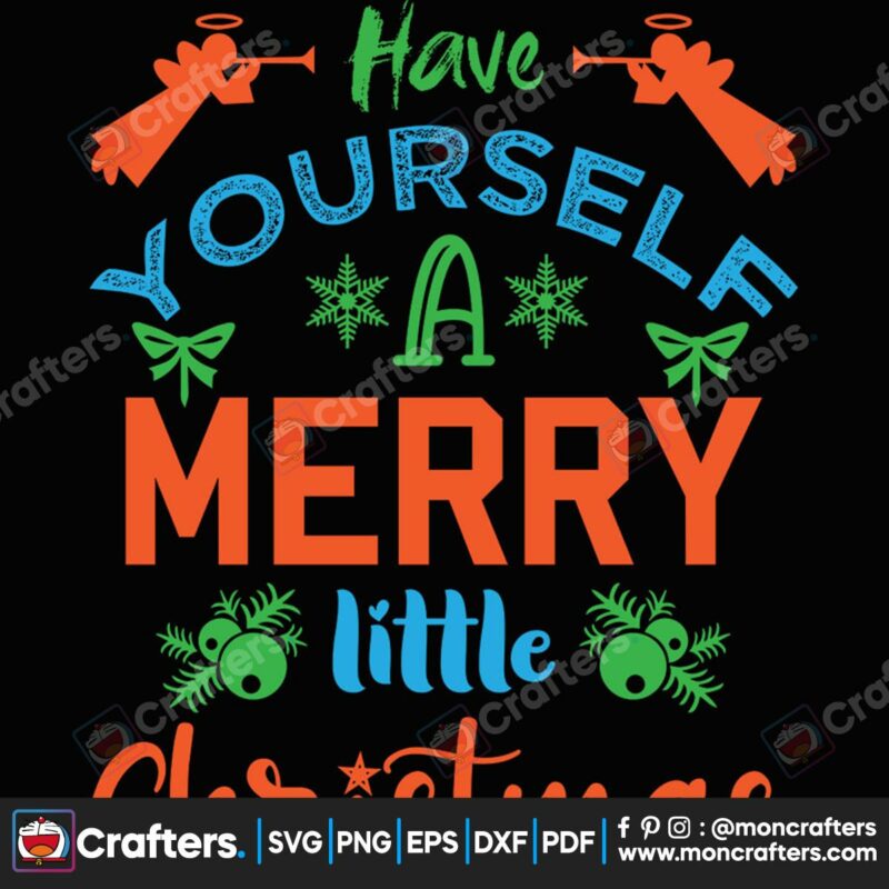 have-yourself-a-merry-little-christmas-svg-christmas-svg-little-christmas-svg